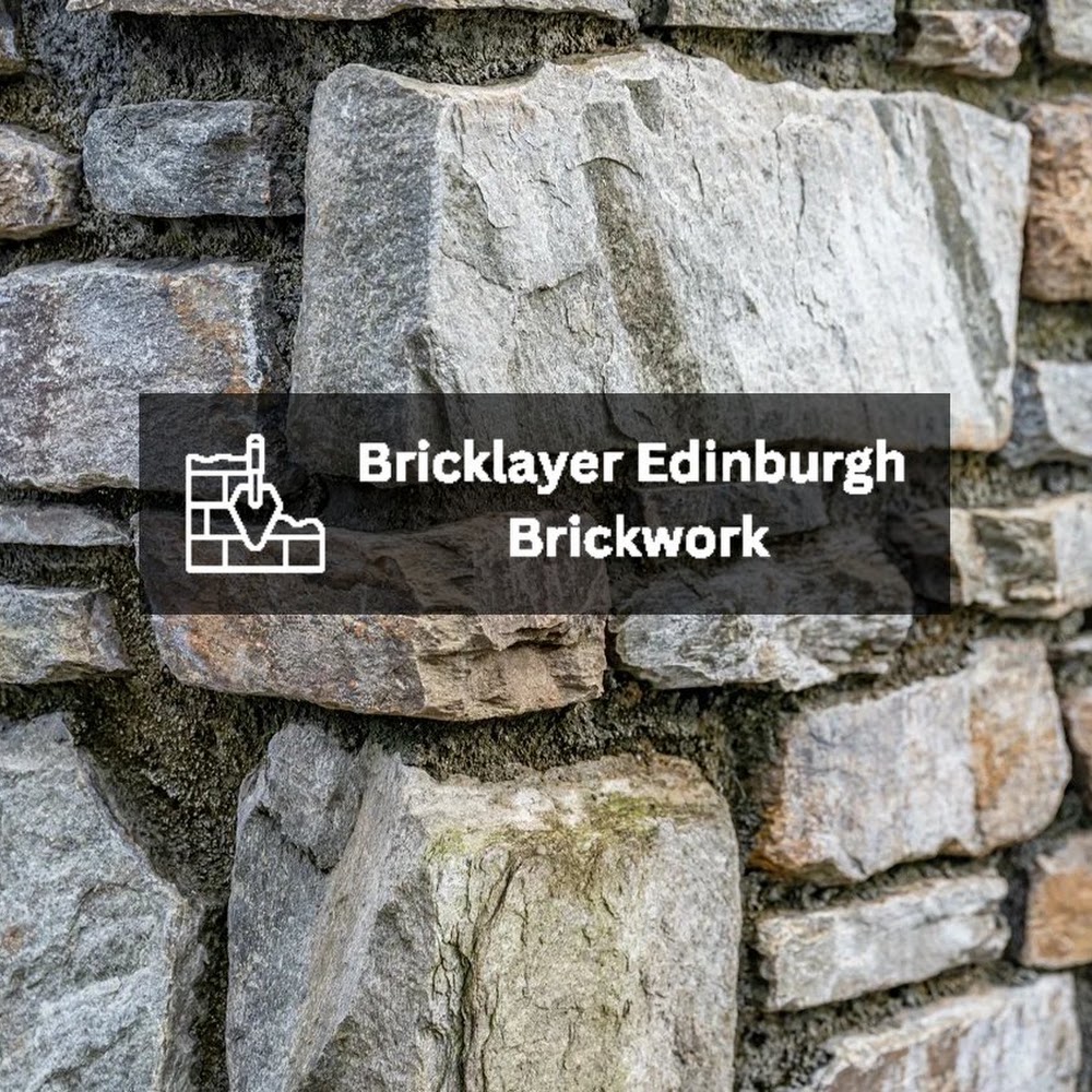 Bricklayer Edinburgh Brickwork