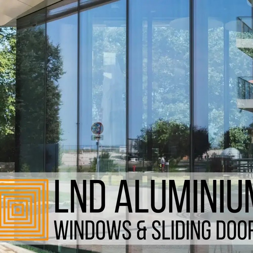 LND Aluminium Windows & Sliding Doors
